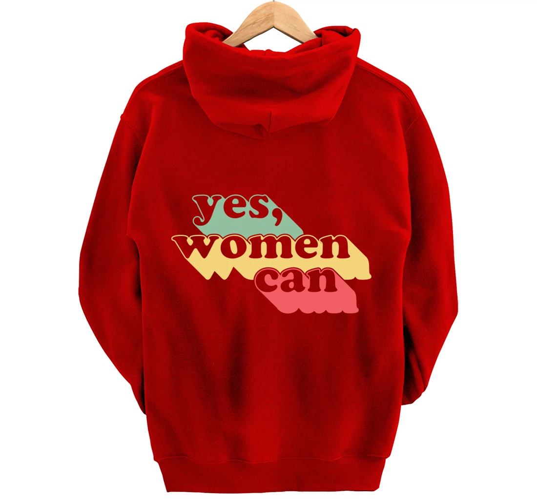 Yes Women Can Vintage Inspirational Positive Saying Dark Pullover Hoodie