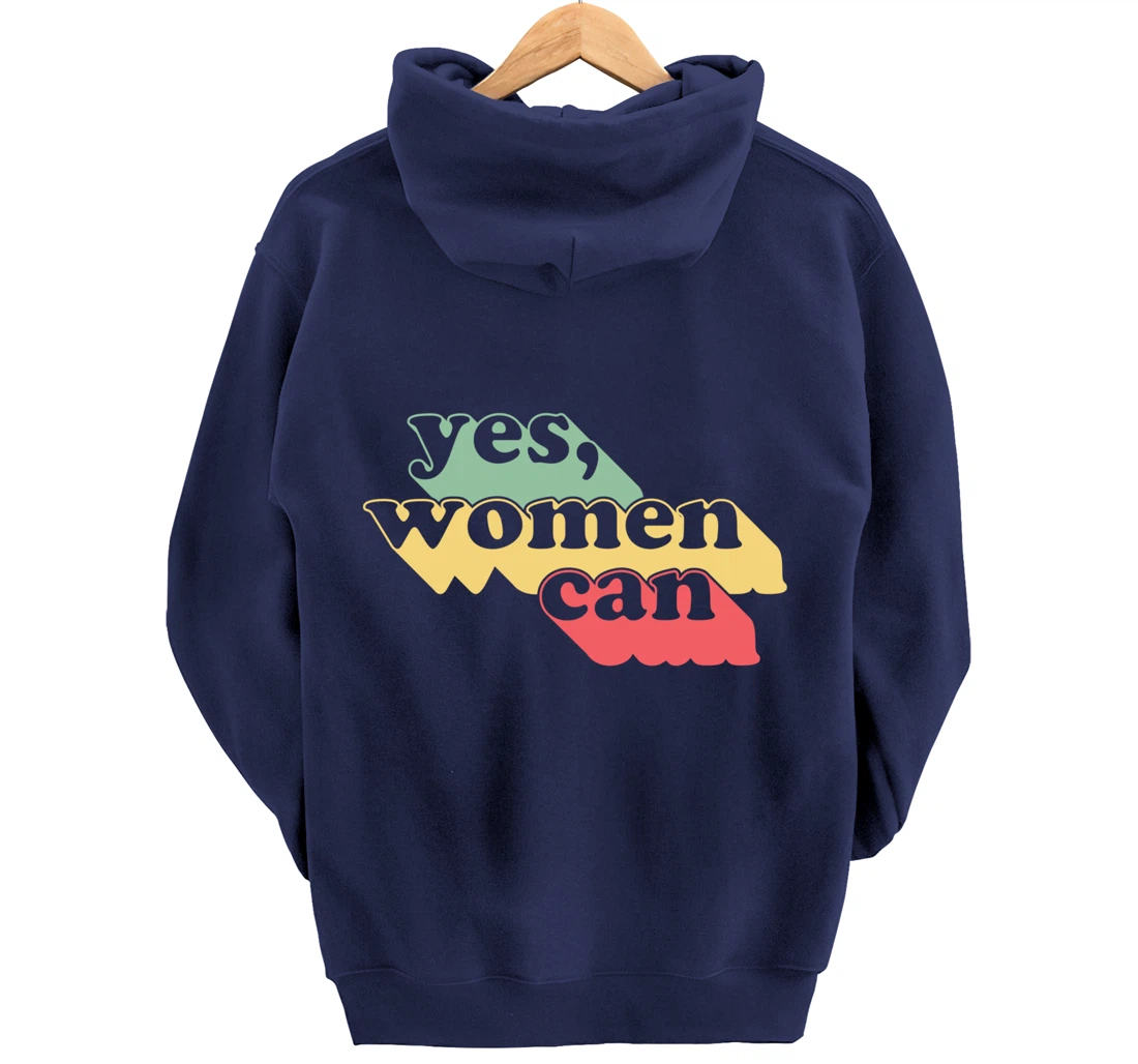 Yes Women Can Vintage Inspirational Positive Saying Dark Pullover Hoodie