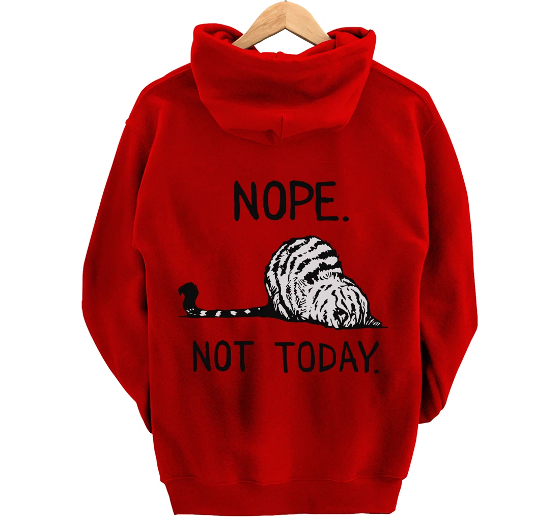 Lazy Cat Nope Not Today Funny Lazy Cat Tee For Cat Lovers Pullover Hoodie