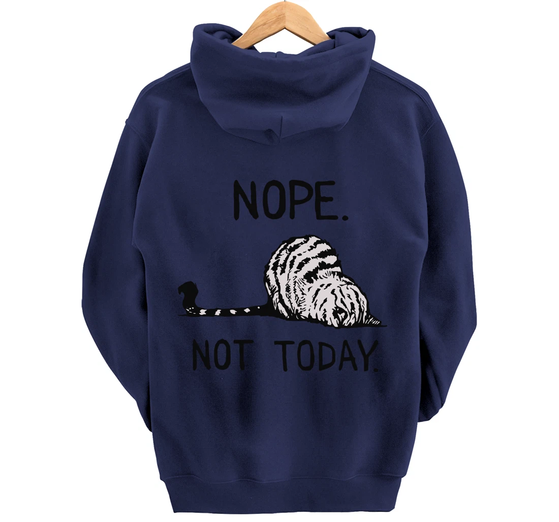 Lazy Cat Nope Not Today Funny Lazy Cat Tee For Cat Lovers Pullover Hoodie