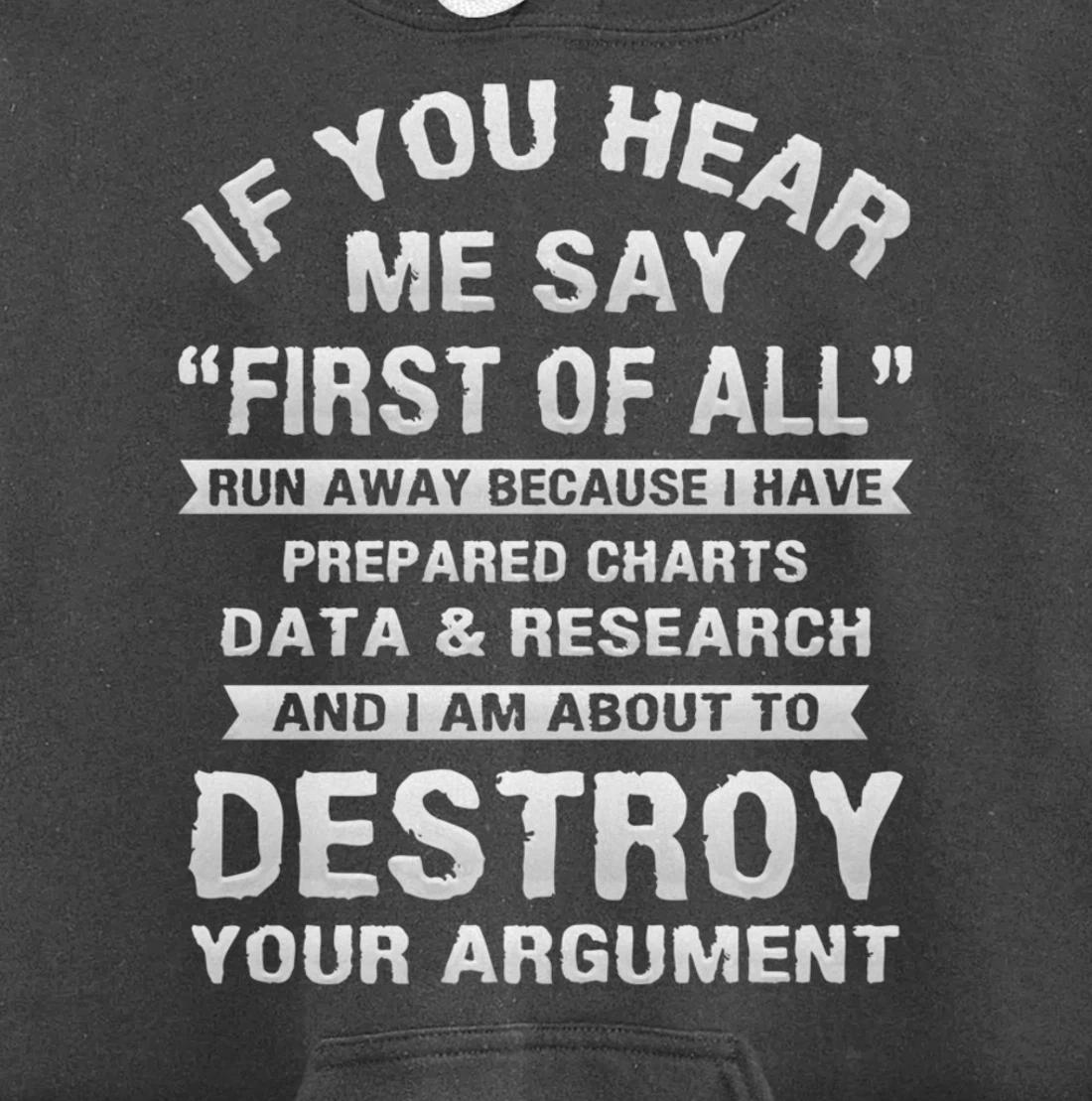 First of All Funny College Sarcastic Debate Team Researcher Pullover Hoodie