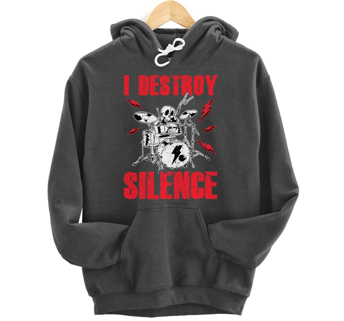 Funny I Destroy Silence Drummer Awesome Drumming Musician Pullover Hoodie
