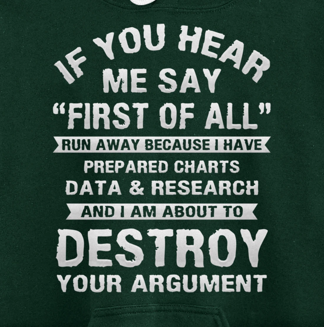 First of All Funny College Sarcastic Debate Team Researcher Pullover Hoodie