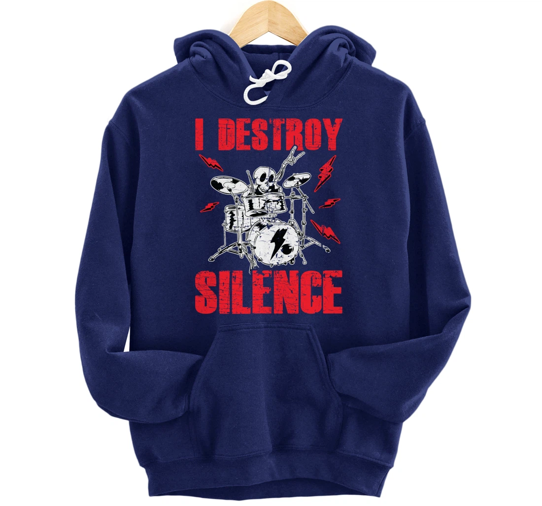Funny I Destroy Silence Drummer Awesome Drumming Musician Pullover Hoodie