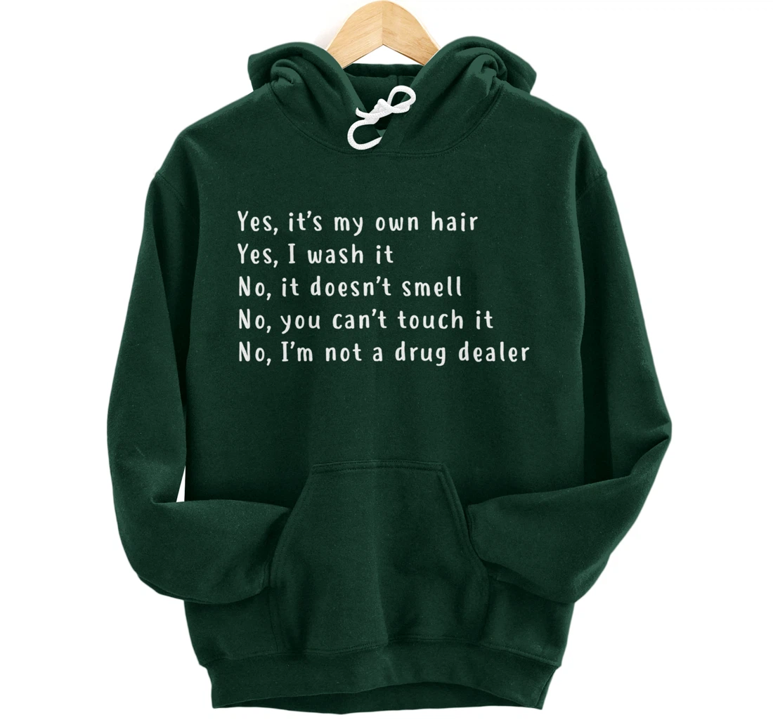 Yes, It's My Own Hair Dreadlocks Afro Natural Hair Melanin Pullover Hoodie