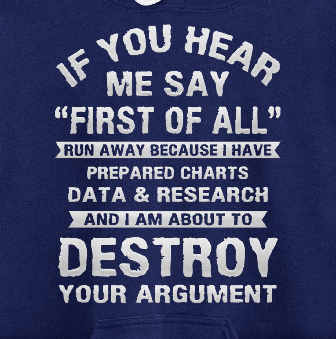 First of All Funny College Sarcastic Debate Team Researcher Pullover Hoodie