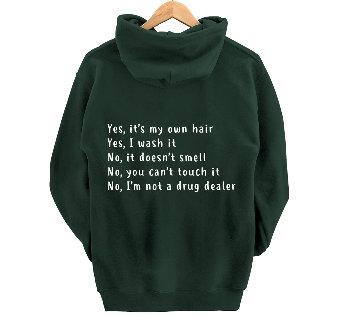 Yes, It's My Own Hair Dreadlocks Afro Natural Hair Melanin Pullover Hoodie