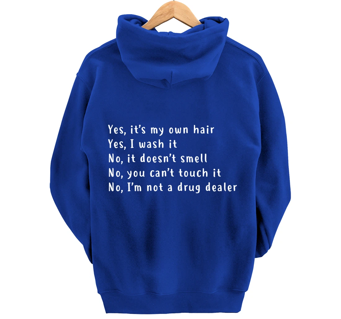 Yes, It's My Own Hair Dreadlocks Afro Natural Hair Melanin Pullover Hoodie