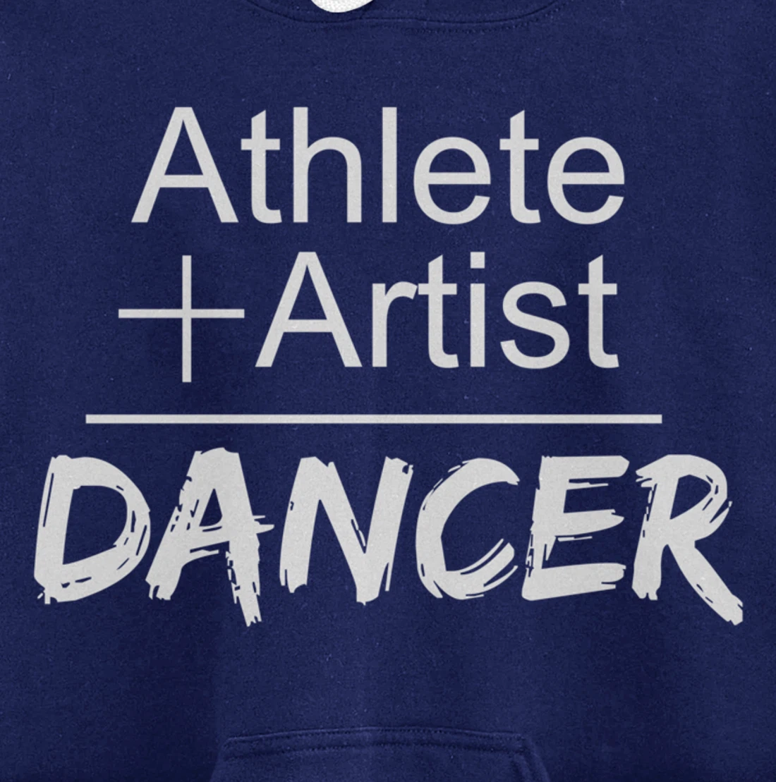 Dance Instructor or Teacher Gift Athlete + Artist = Dancer Pullover Hoodie