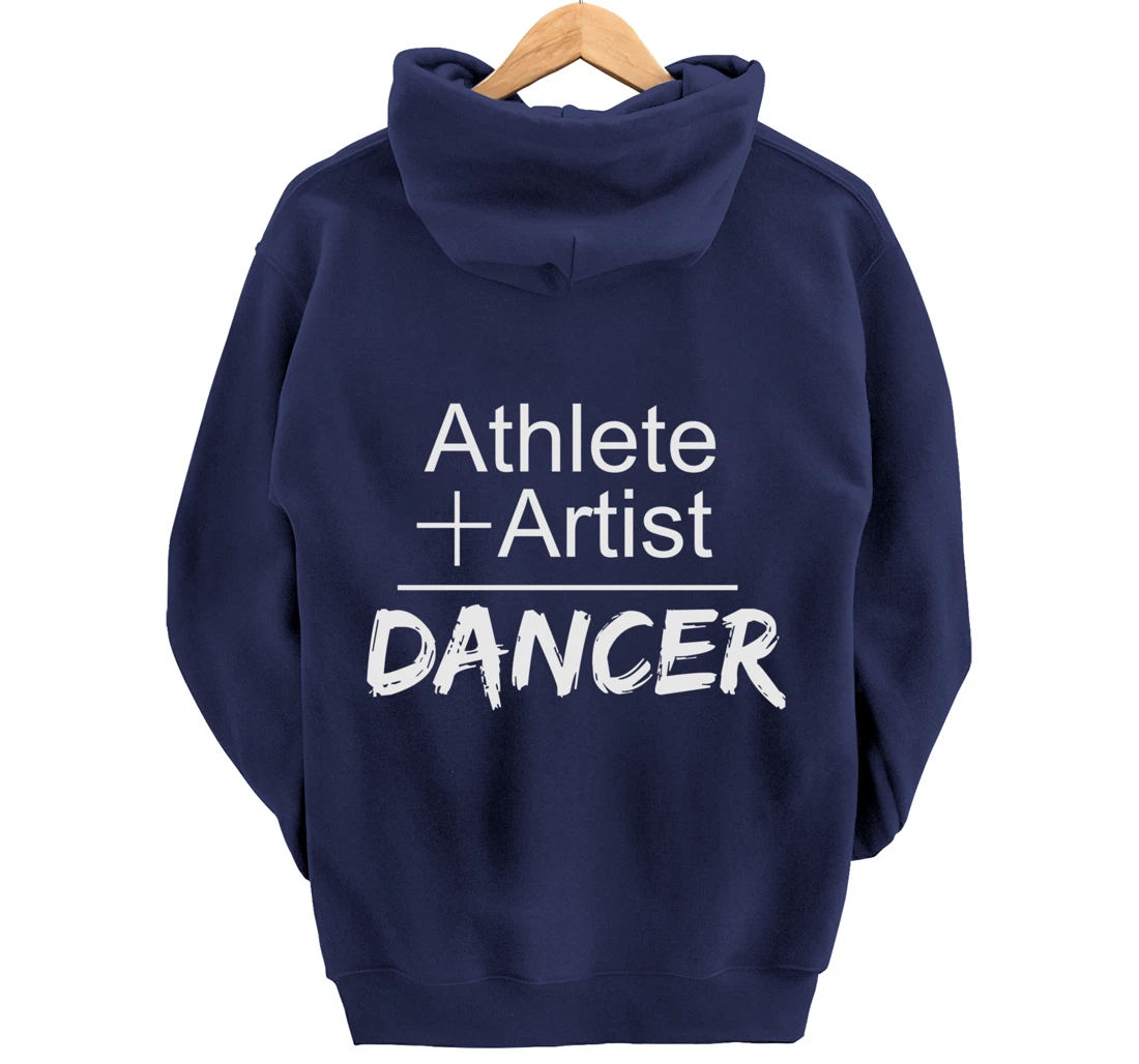 Dance Instructor or Teacher Gift Athlete + Artist = Dancer Pullover Hoodie