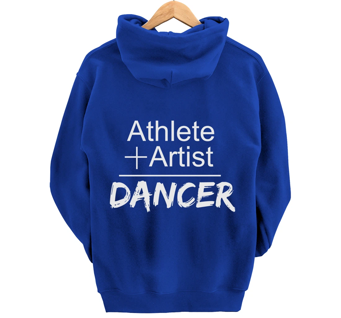Dance Instructor or Teacher Gift Athlete + Artist = Dancer Pullover Hoodie