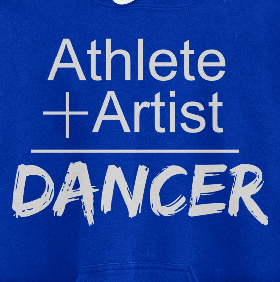 Dance Instructor or Teacher Gift Athlete + Artist = Dancer Pullover Hoodie