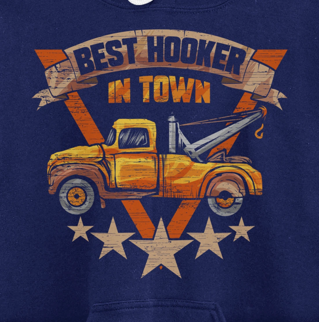 Best Hooker in Town - Tow Truck Driver Gift Pullover Hoodie
