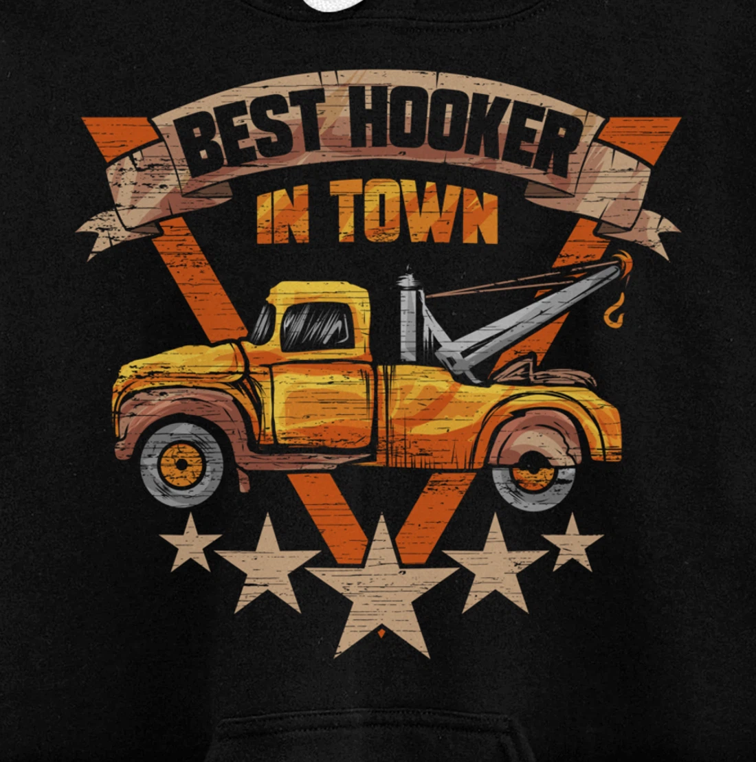 Best Hooker in Town - Tow Truck Driver Gift Pullover Hoodie