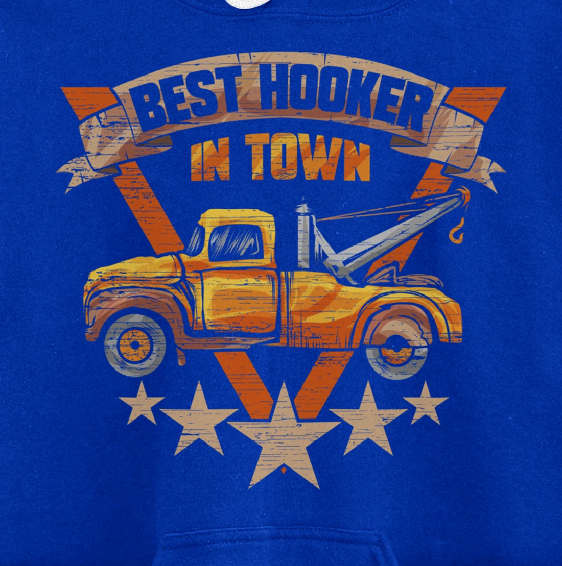 Best Hooker in Town - Tow Truck Driver Gift Pullover Hoodie