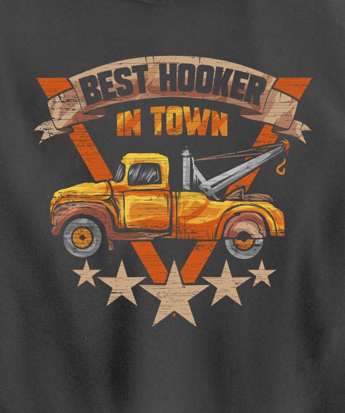 Best Hooker in Town - Tow Truck Driver Gift Pullover Hoodie