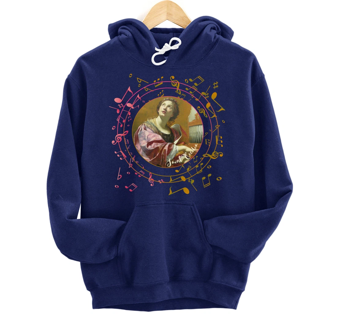 St Cecilia Patron Saint of Musicians Catholic Music Pullover Hoodie