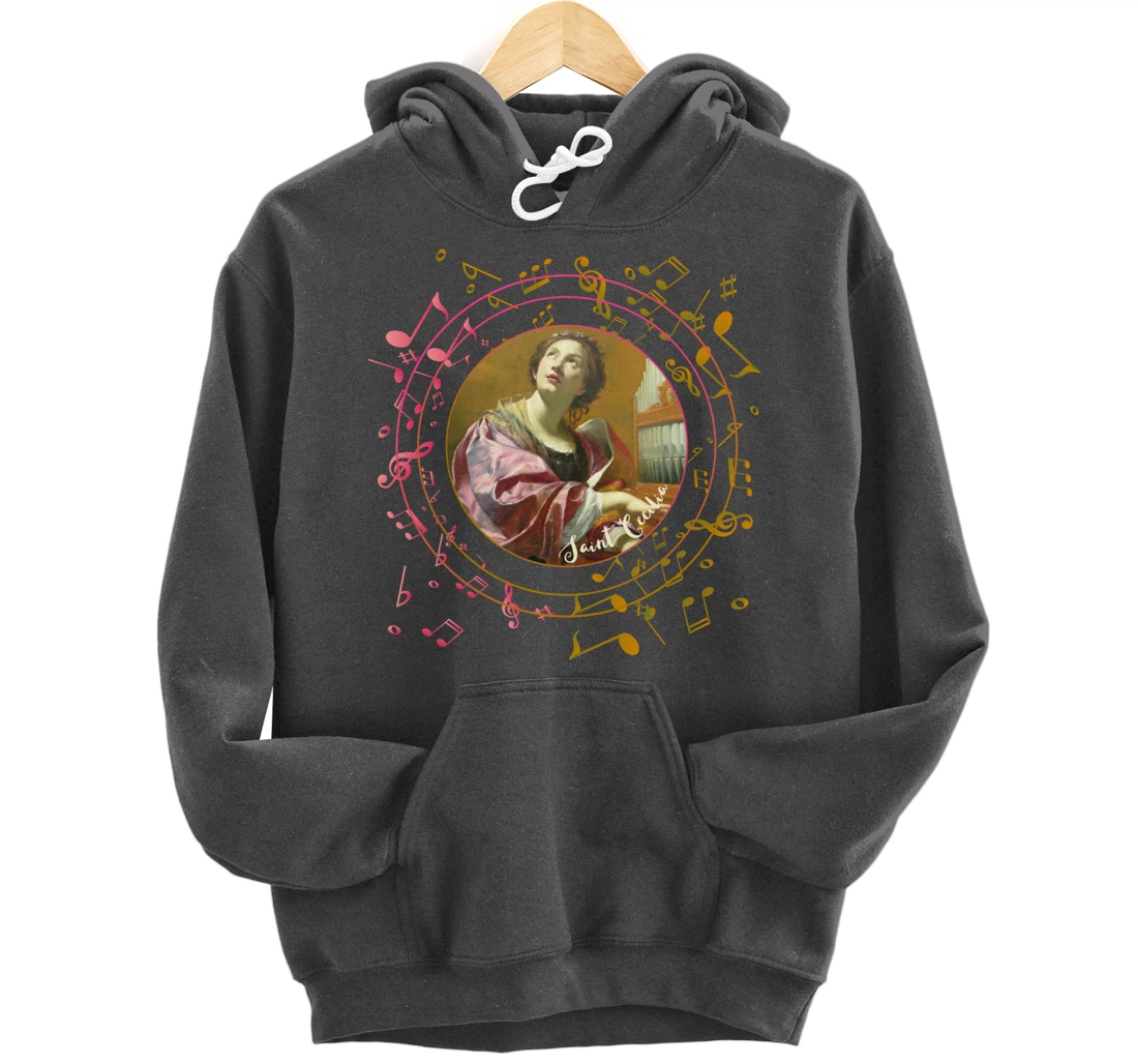 St Cecilia Patron Saint of Musicians Catholic Music Pullover Hoodie