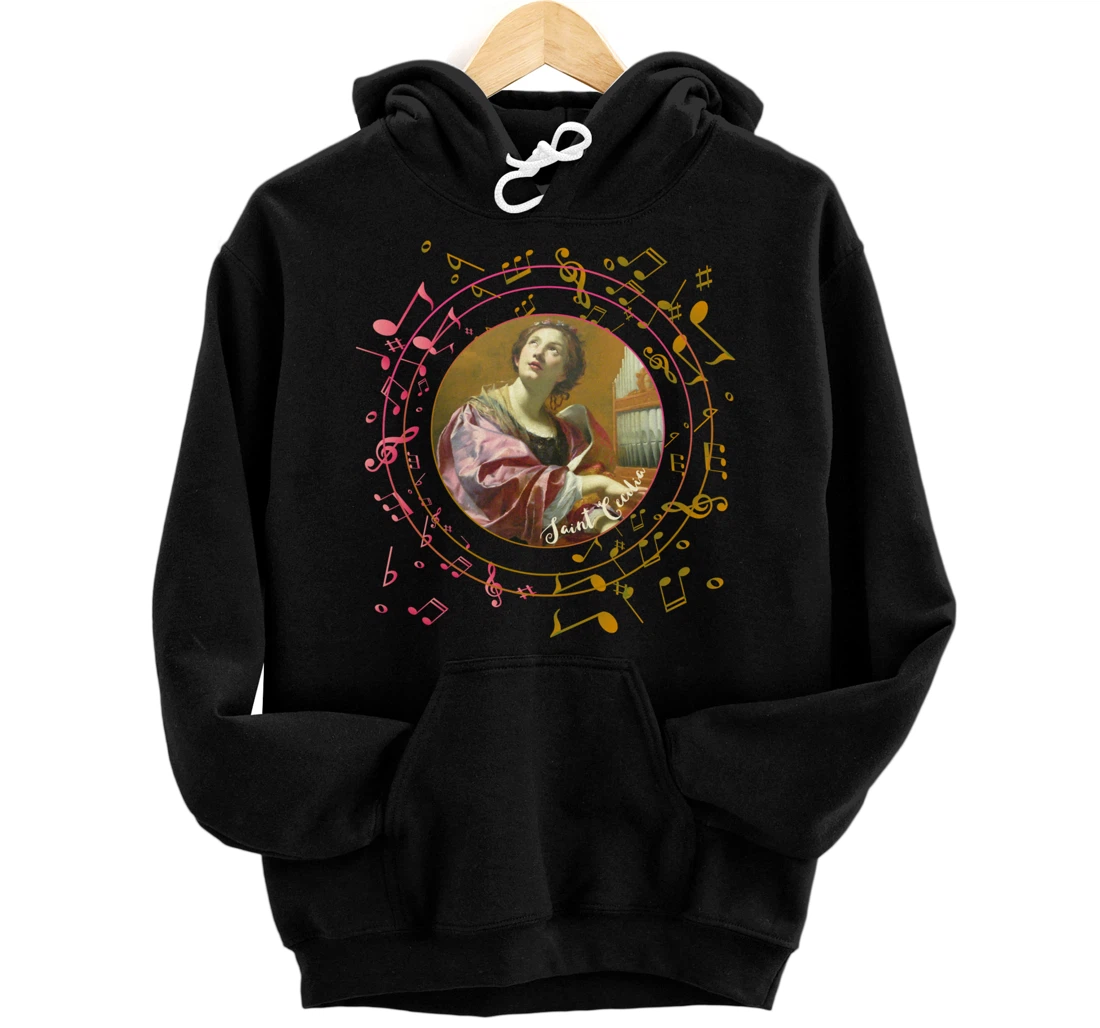 St Cecilia Patron Saint of Musicians Catholic Music Pullover Hoodie