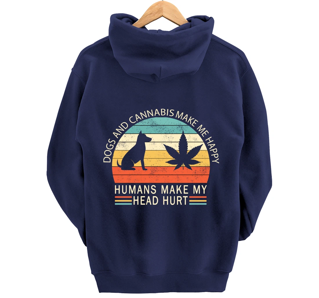 Dogs And Cannabis Make Me Happy Vintage Pullover Hoodie