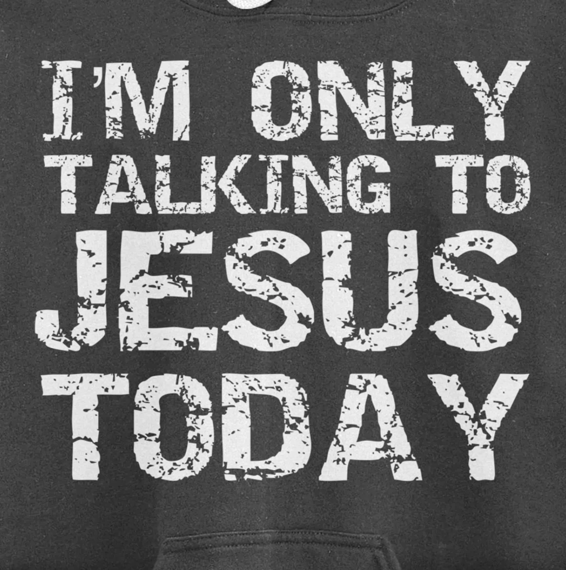 Funny Sarcastic Introvert I'm Only Talking to Jesus Today Pullover Hoodie
