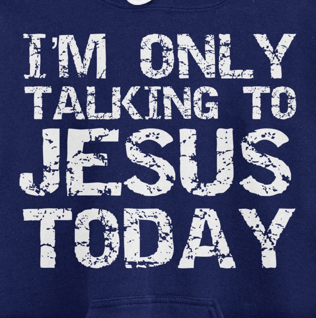 Funny Sarcastic Introvert I'm Only Talking to Jesus Today Pullover Hoodie
