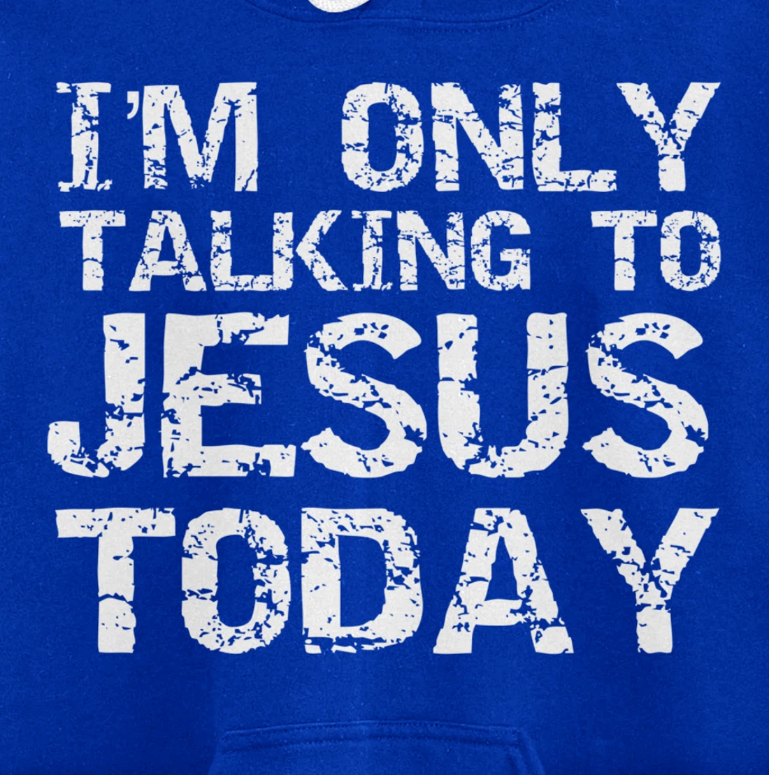 Funny Sarcastic Introvert I'm Only Talking to Jesus Today Pullover Hoodie
