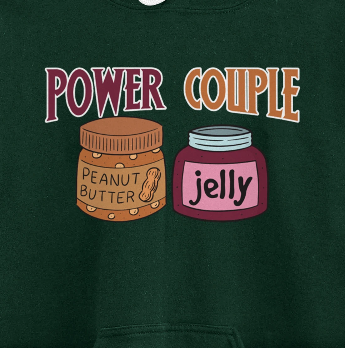 Power Couple Peanut Butter And Jelly - Funny Food Joke Pullover Hoodie