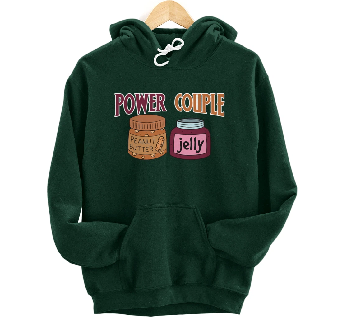 Power Couple Peanut Butter And Jelly - Funny Food Joke Pullover Hoodie