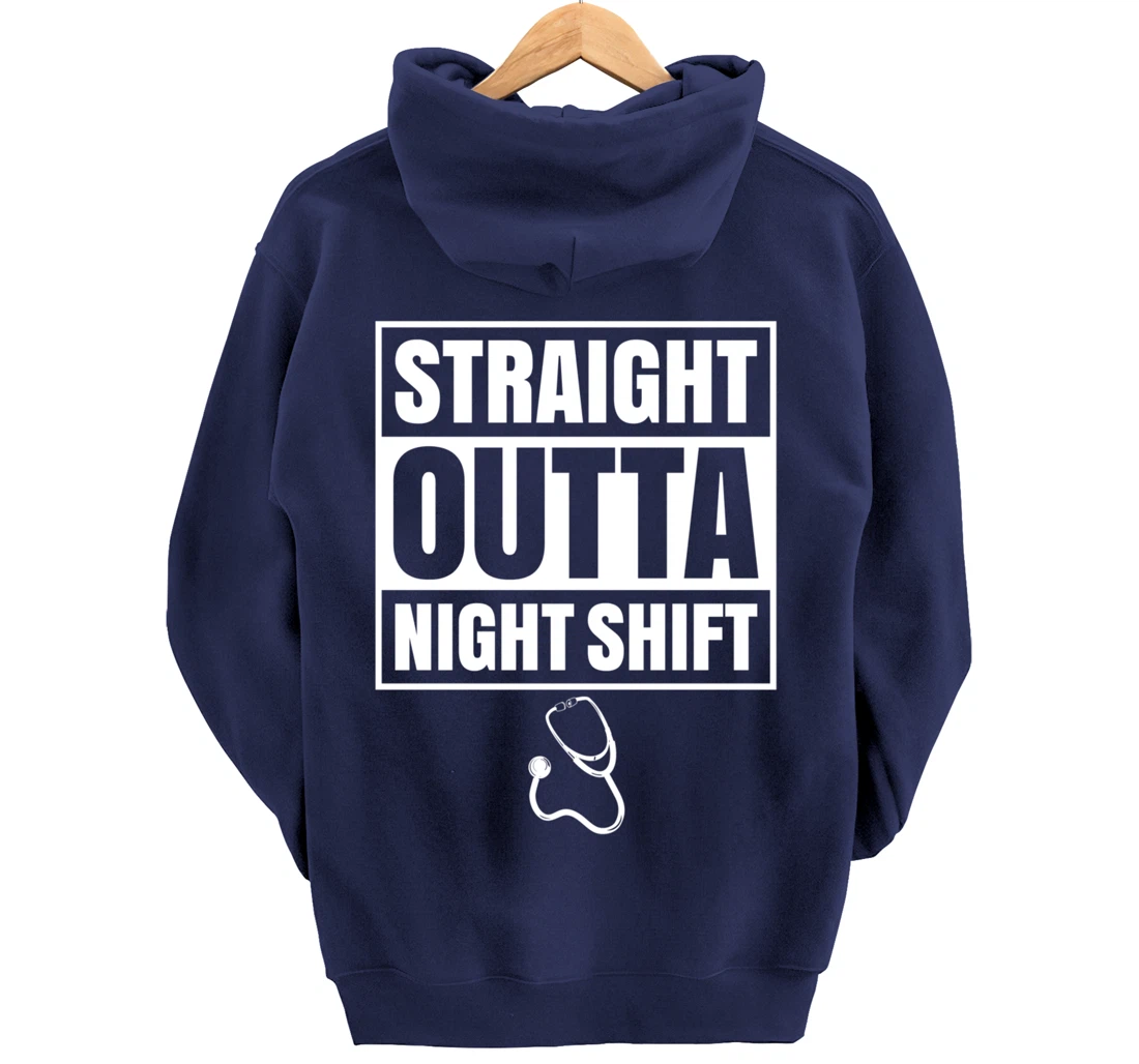 Straight Outta Night Shift Nurse Nursing Graveyard RN PRN Pullover Hoodie