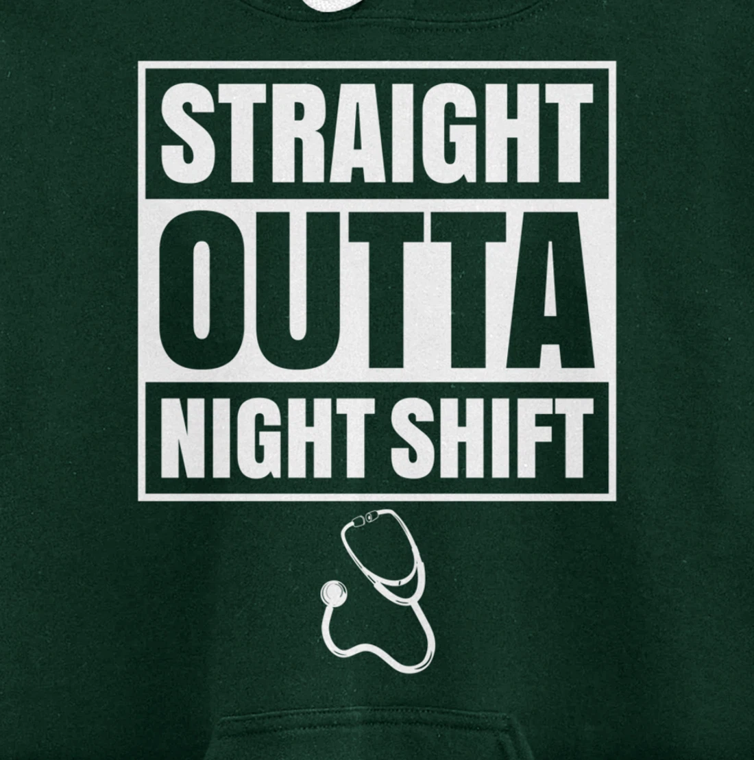 Straight Outta Night Shift Nurse Nursing Graveyard RN PRN Pullover Hoodie