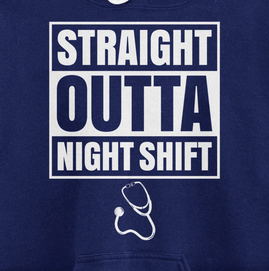 Straight Outta Night Shift Nurse Nursing Graveyard RN PRN Pullover Hoodie