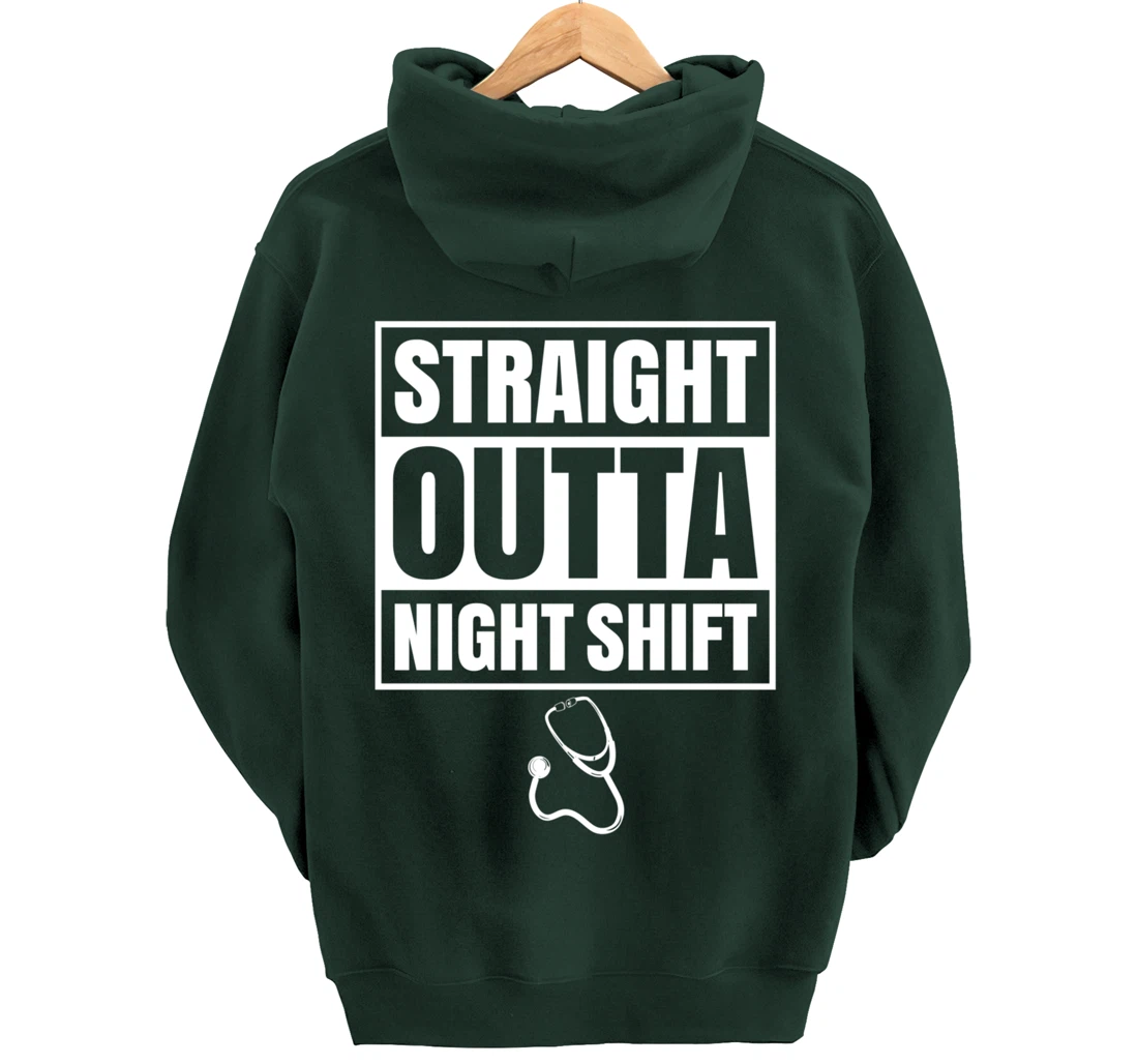 Straight Outta Night Shift Nurse Nursing Graveyard RN PRN Pullover Hoodie