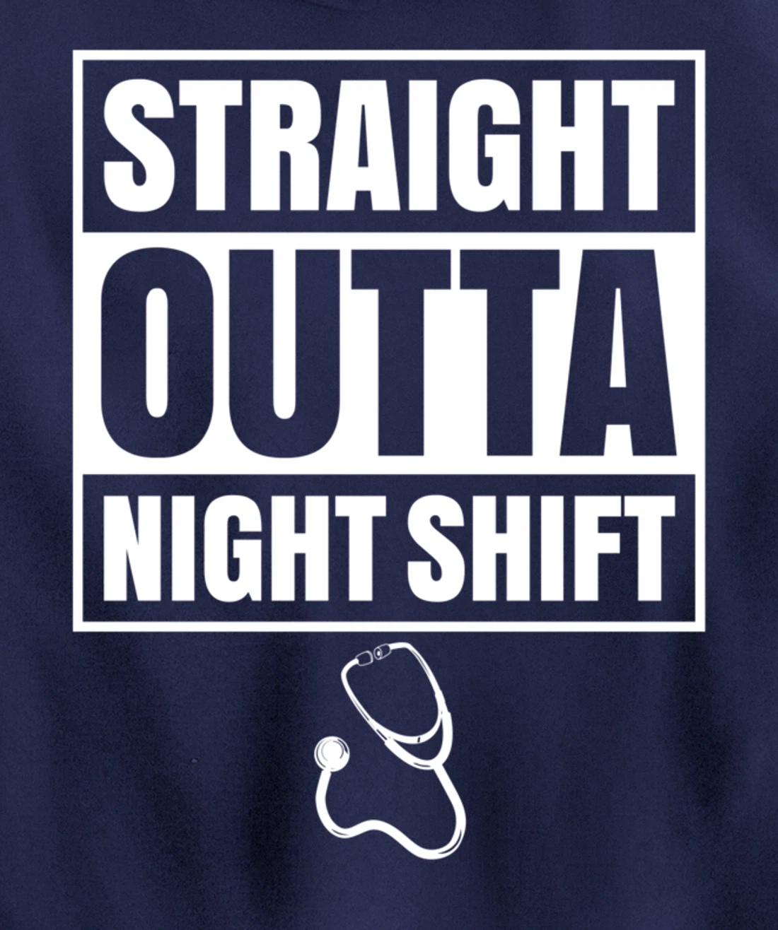 Straight Outta Night Shift Nurse Nursing Graveyard RN PRN Pullover Hoodie