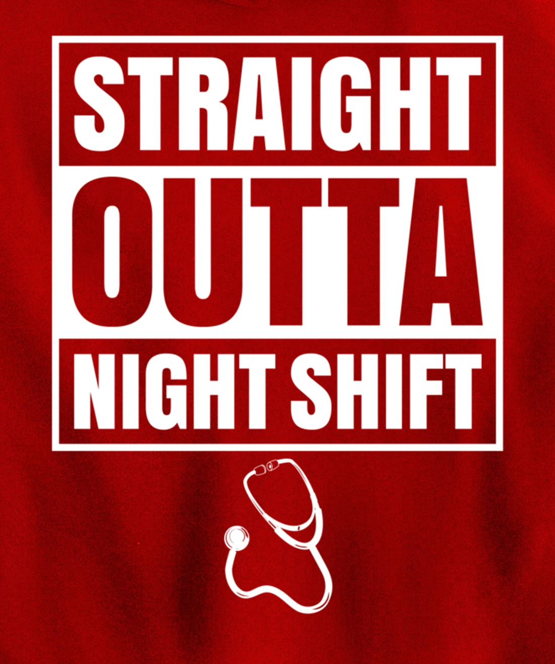 Straight Outta Night Shift Nurse Nursing Graveyard RN PRN Pullover Hoodie