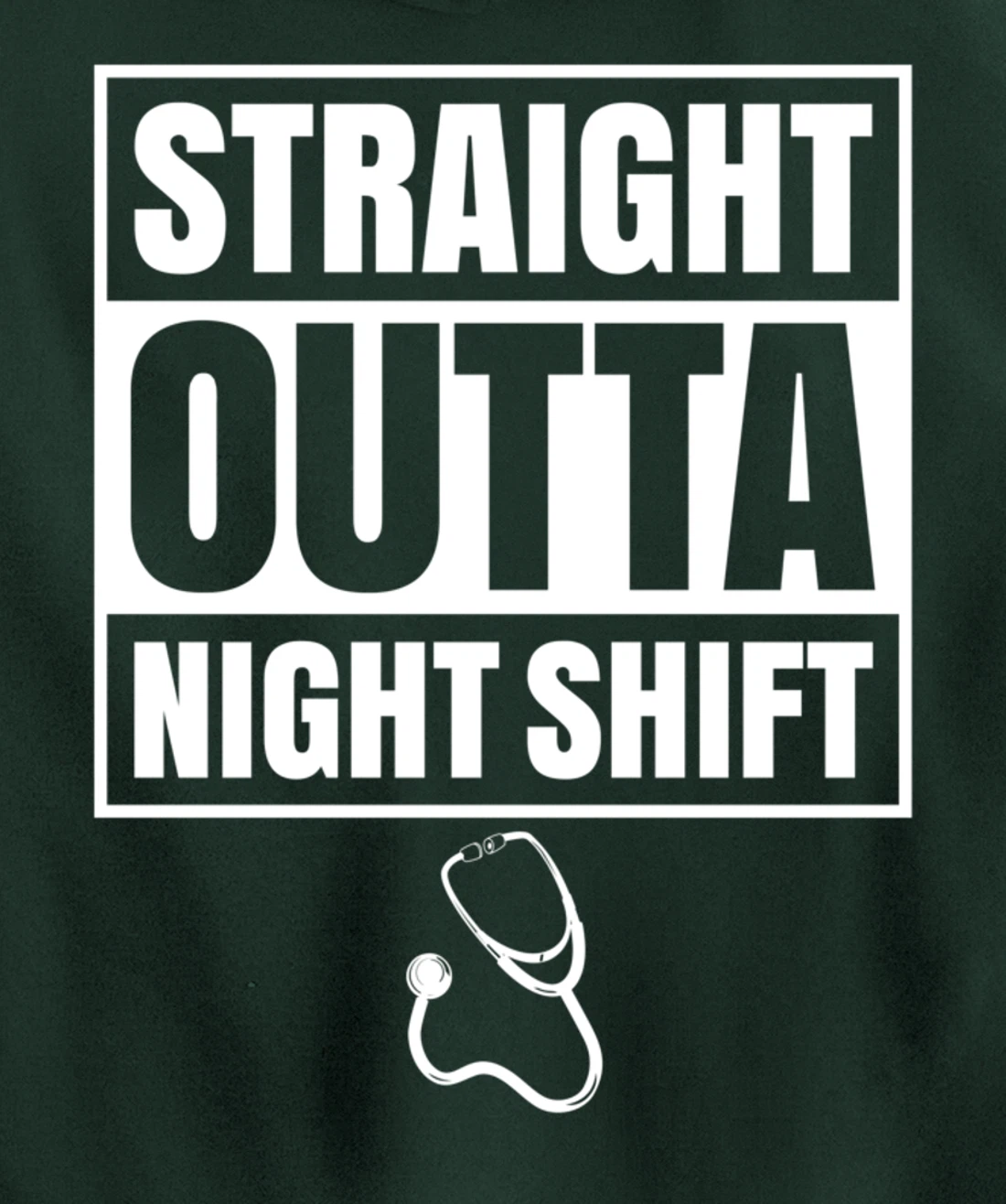 Straight Outta Night Shift Nurse Nursing Graveyard RN PRN Pullover Hoodie