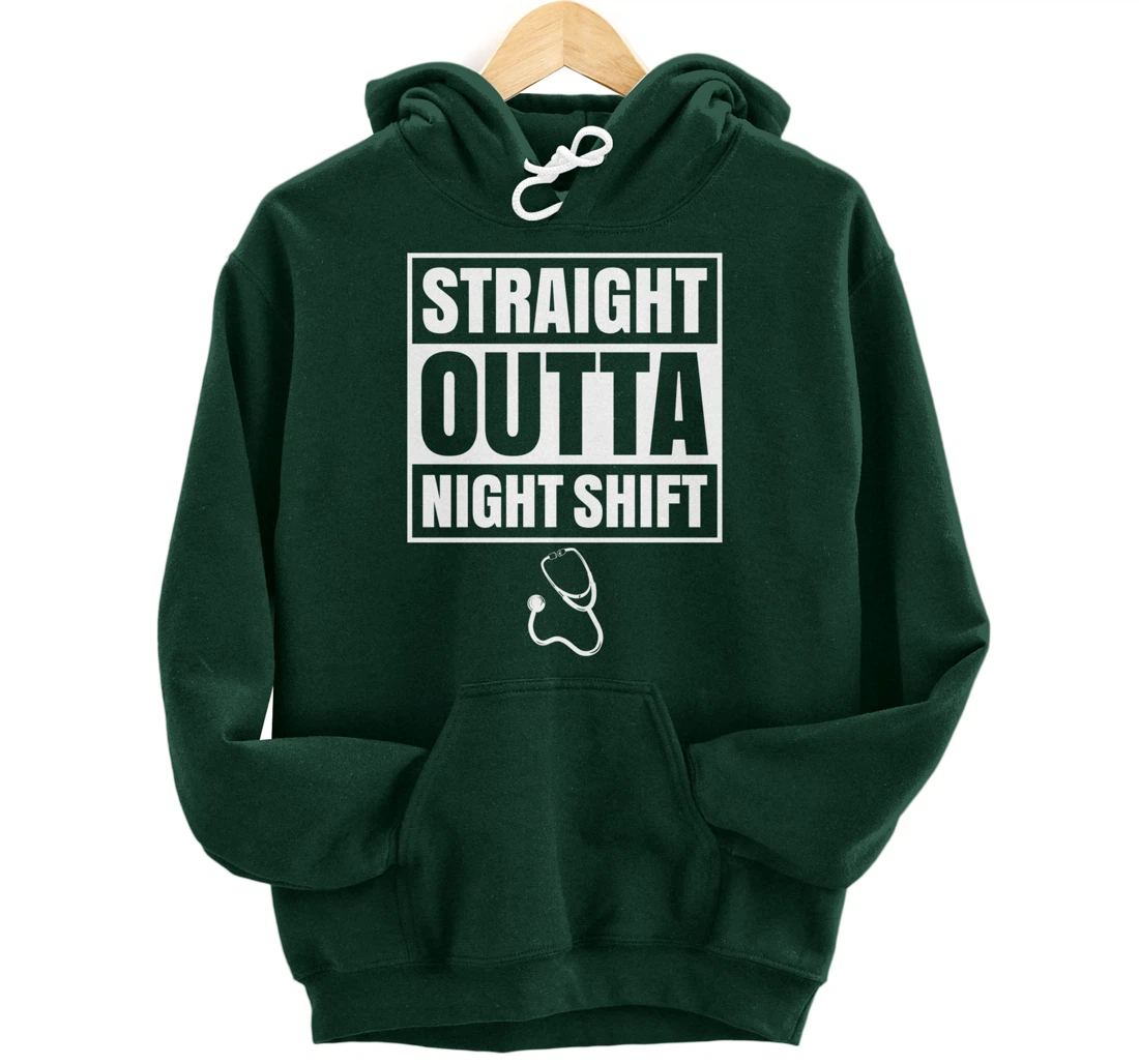 Straight Outta Night Shift Nurse Nursing Graveyard RN PRN Pullover Hoodie