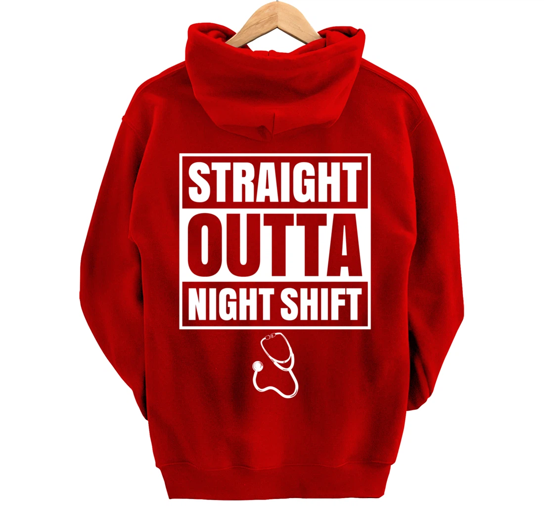 Straight Outta Night Shift Nurse Nursing Graveyard RN PRN Pullover Hoodie