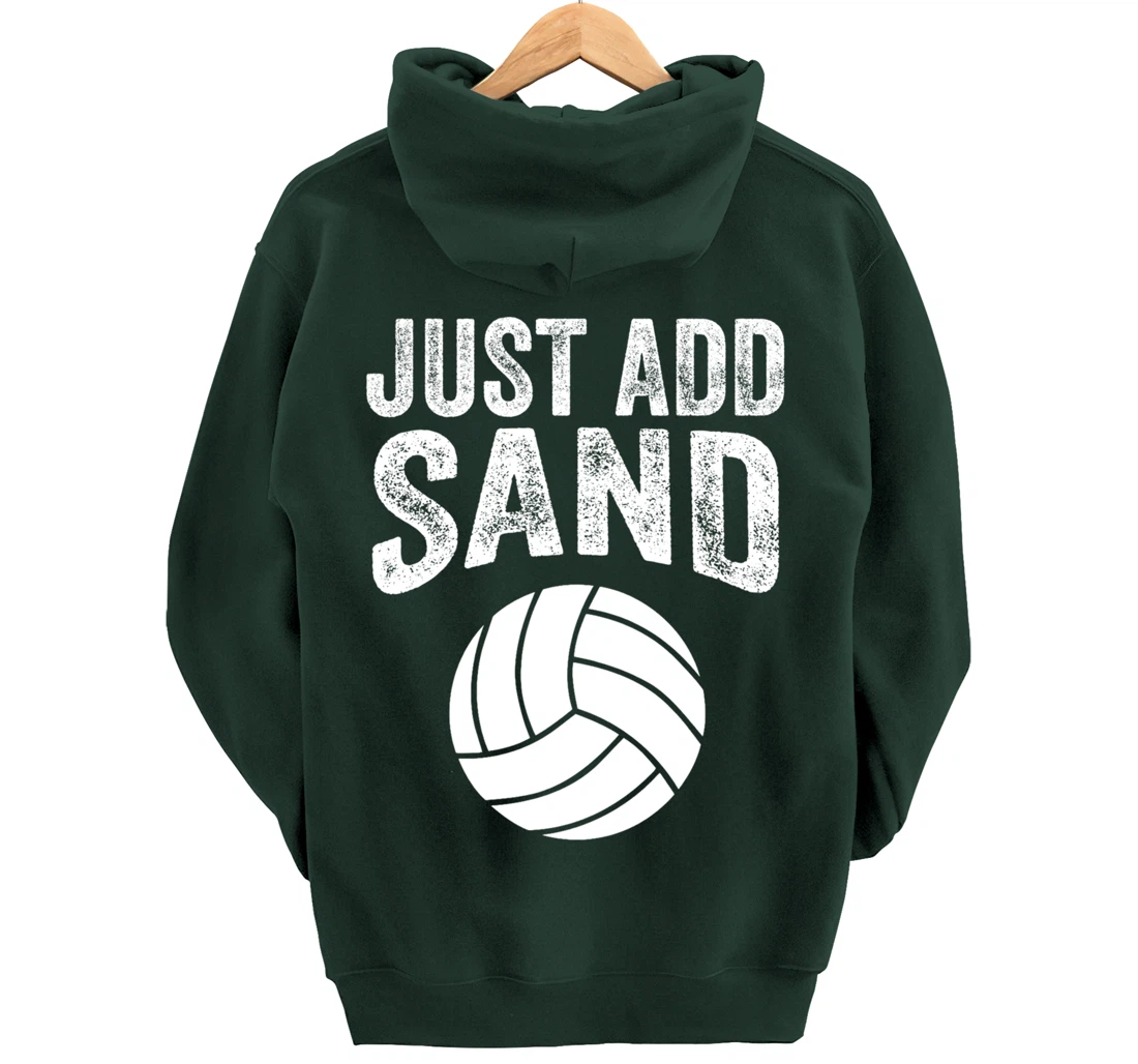 Funny Just Add Sand Volleyball Gift For Men Women Players Pullover Hoodie