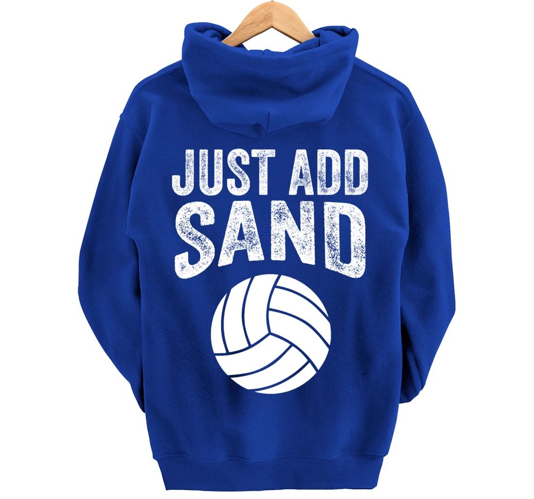 Funny Just Add Sand Volleyball Gift For Men Women Players Pullover Hoodie