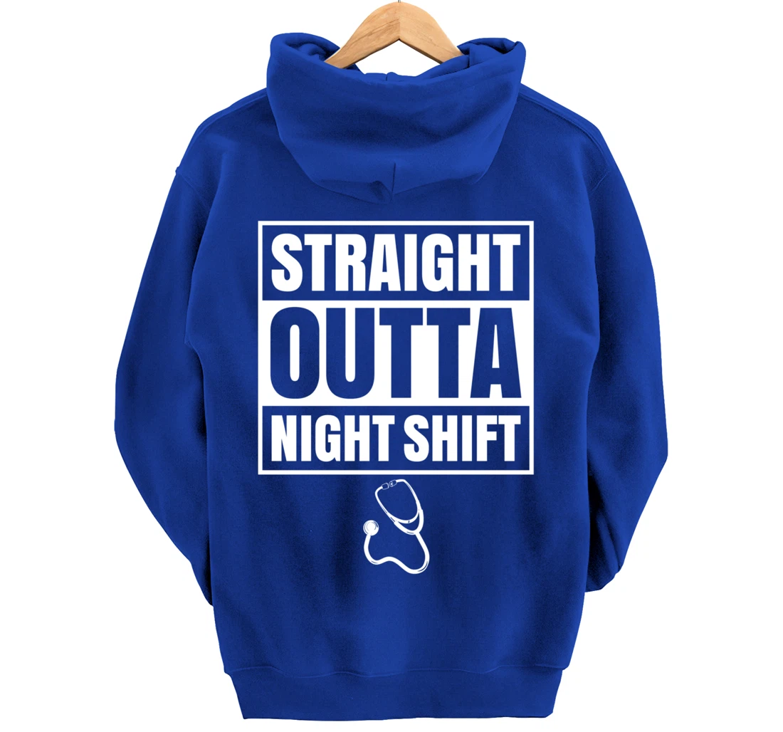 Straight Outta Night Shift Nurse Nursing Graveyard RN PRN Pullover Hoodie