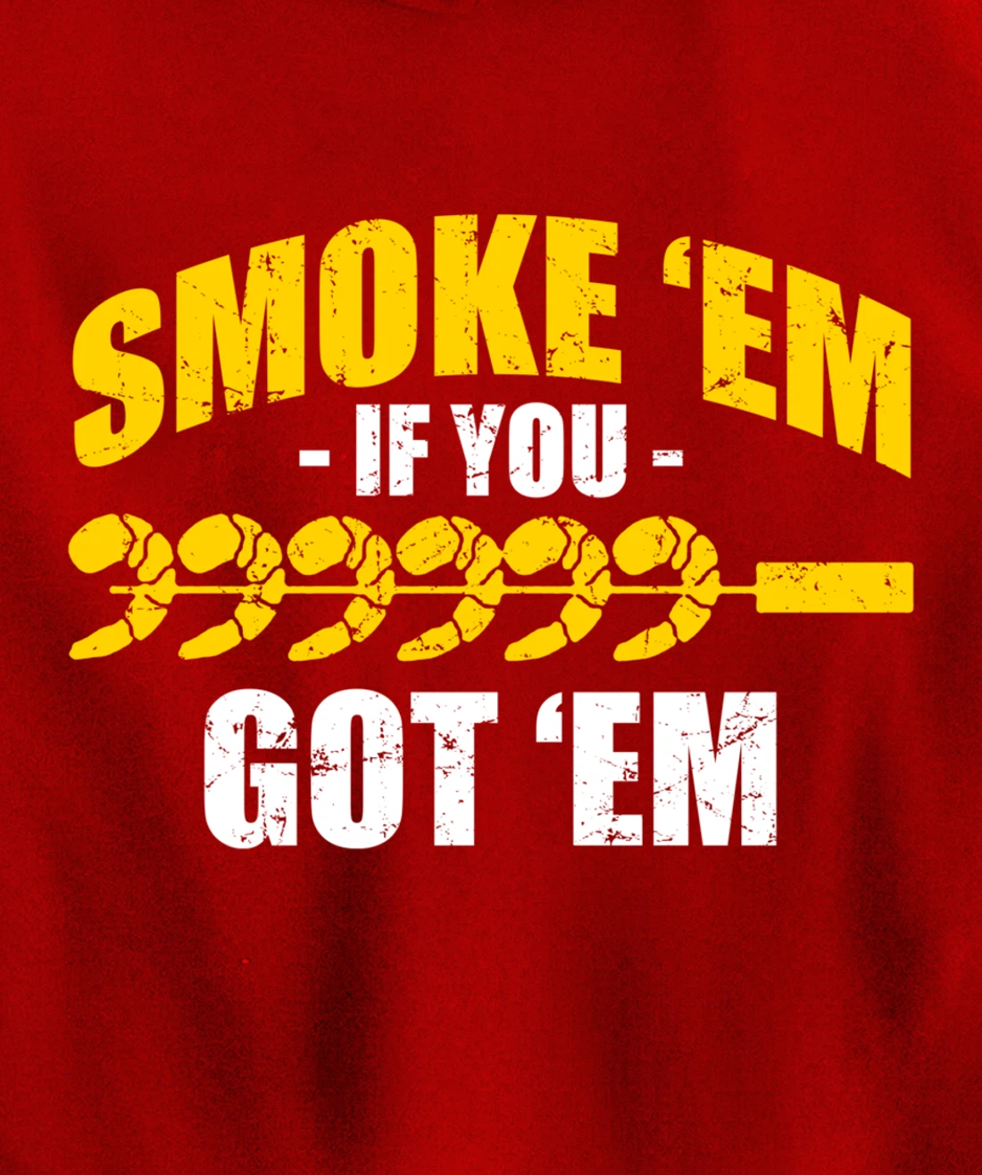 Funny Shrimp Shellfish Grill BBQ Seafood Smoke Em If Got Em Pullover Hoodie