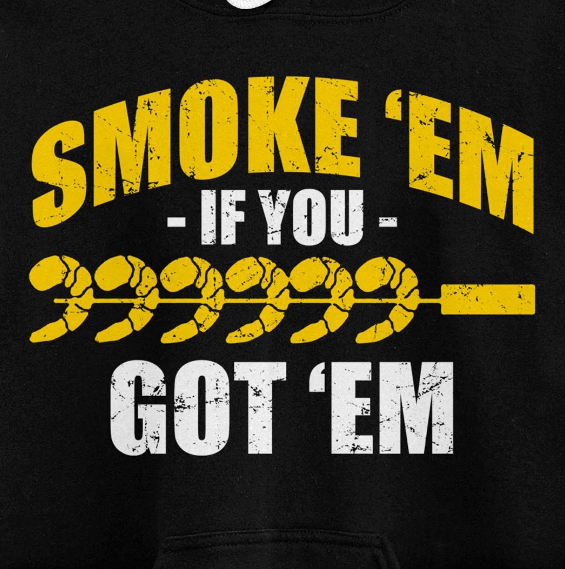 Funny Shrimp Shellfish Grill BBQ Seafood Smoke Em If Got Em Pullover Hoodie