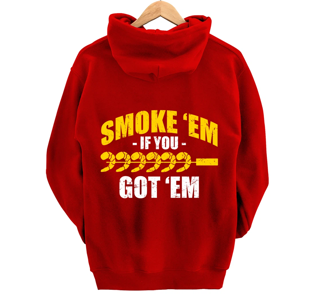 Funny Shrimp Shellfish Grill BBQ Seafood Smoke Em If Got Em Pullover Hoodie