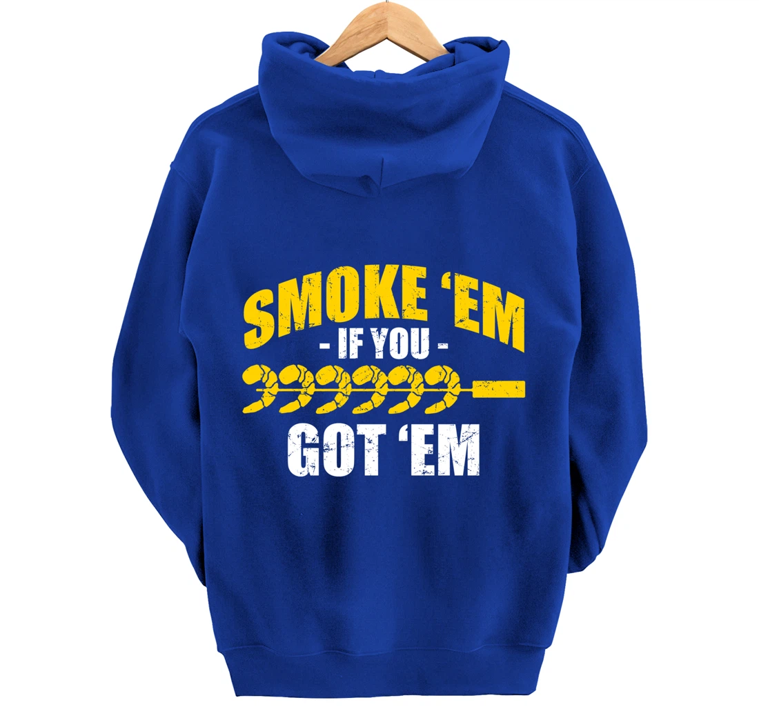 Funny Shrimp Shellfish Grill BBQ Seafood Smoke Em If Got Em Pullover Hoodie