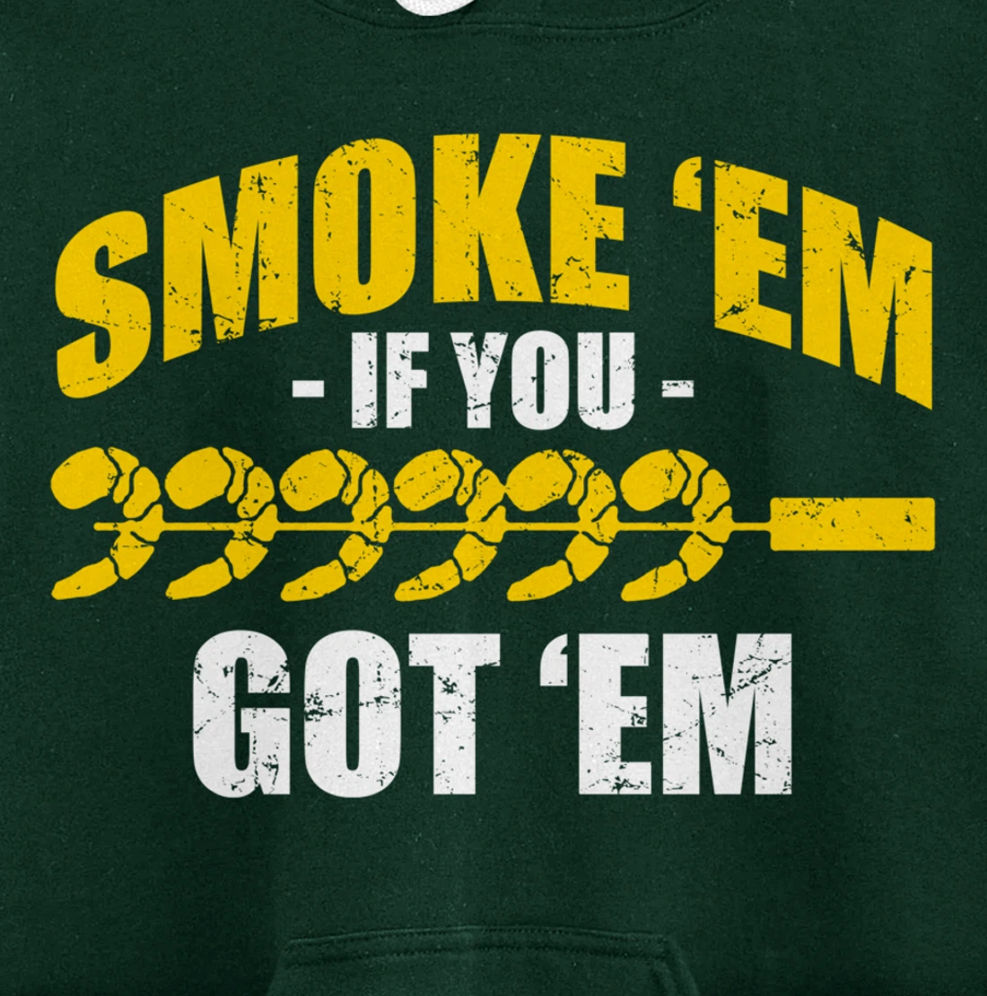 Funny Shrimp Shellfish Grill BBQ Seafood Smoke Em If Got Em Pullover Hoodie