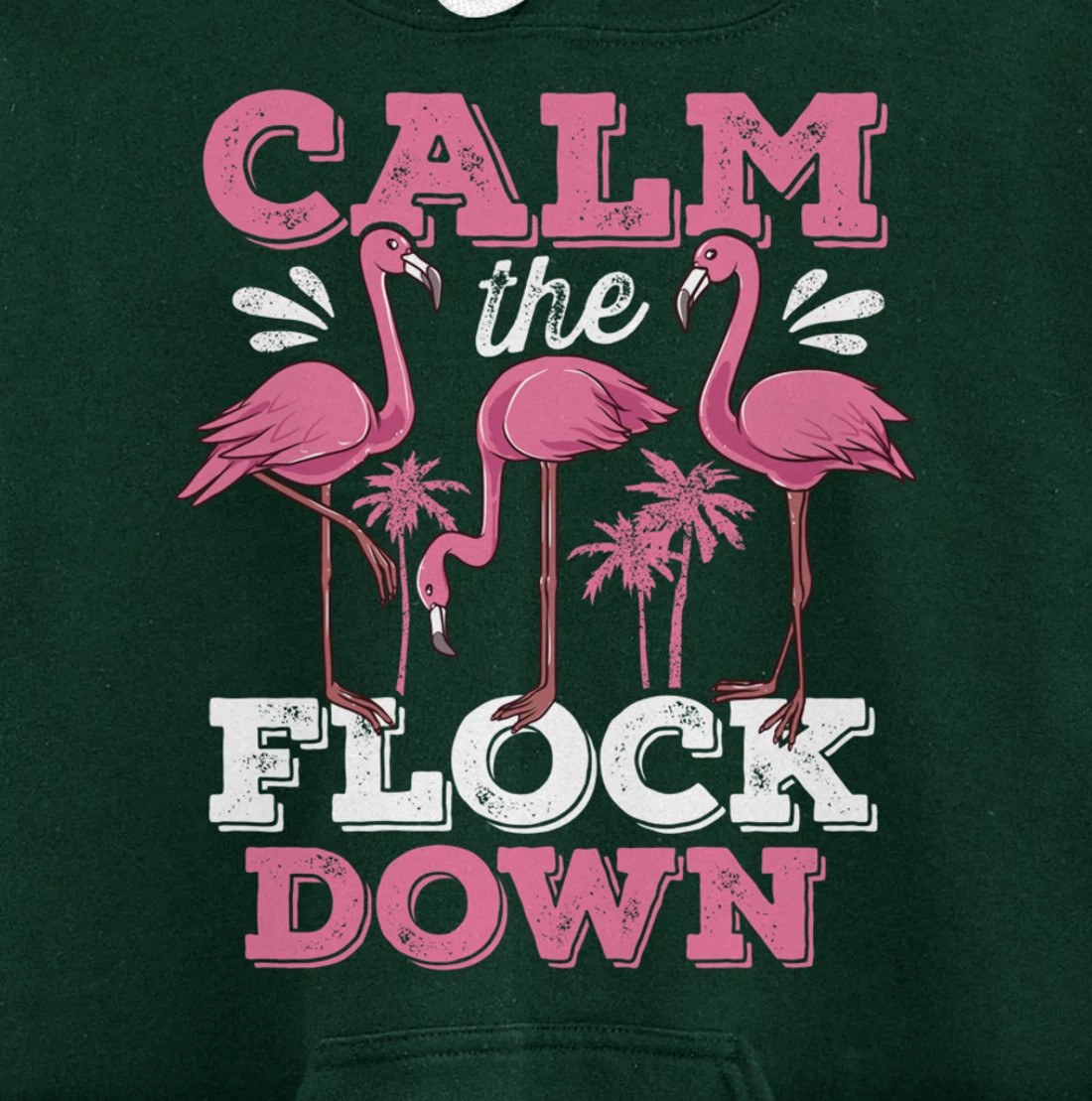 Calm The Flock Down Flamingo Lovers Bird Pun Tropical Dark Pullover Hoodie