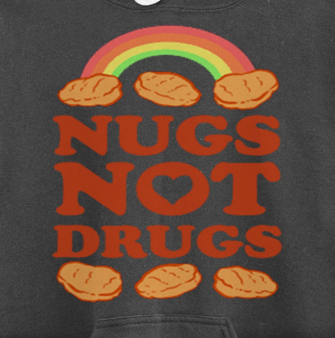 Nugs Not Drugs Costume, Fast Food Pun, Funny Chicken Nugget Pullover Hoodie