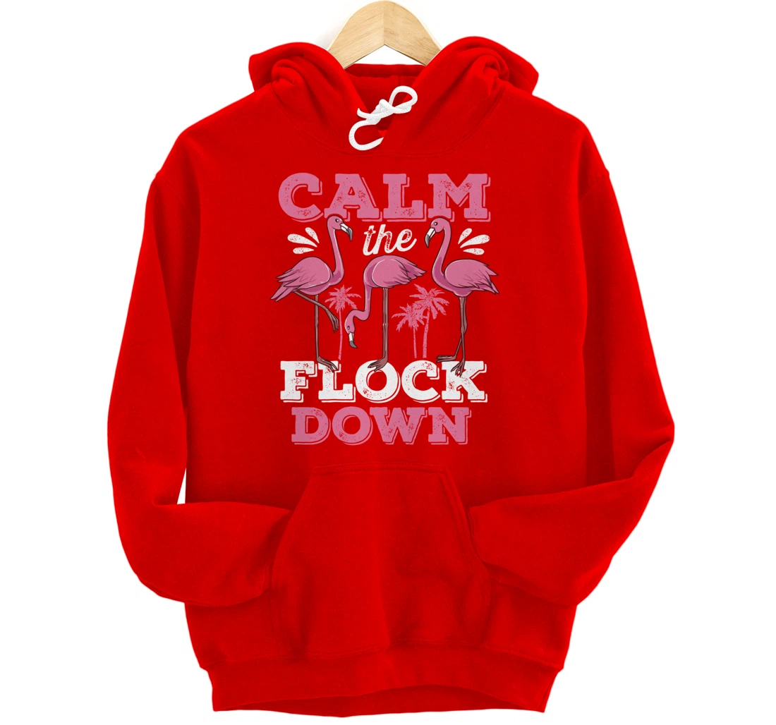 Calm The Flock Down Flamingo Lovers Bird Pun Tropical Dark Pullover Hoodie