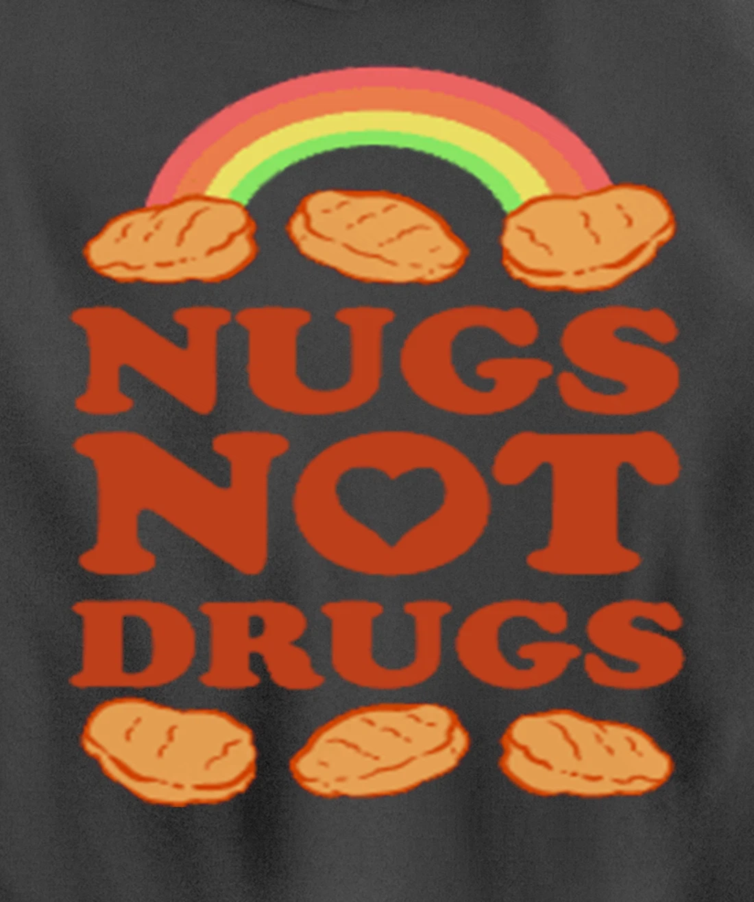 Nugs Not Drugs Costume, Fast Food Pun, Funny Chicken Nugget Pullover Hoodie